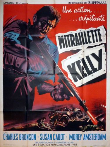 Mitraillette kelly (Francorexfilms, 1958). France 120 x 160.