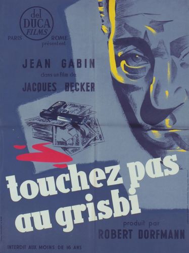 Touchez pas au grisbi (Del Duca, 1954). France 60 x 80.